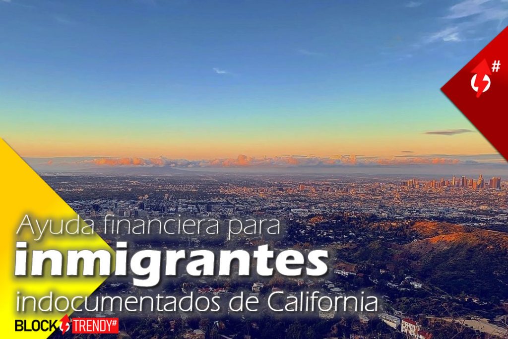 Ayuda financiera para inmigrantes indocumentados de California