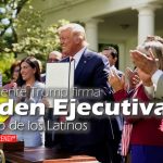 Presidente Trump firma Orden Ejecutiva en pro de los Latinos