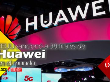EEUU sancionó a 38 filiales de Huawei en el mundo