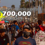 El estado de California supera los 700,000 casos de COVID-19