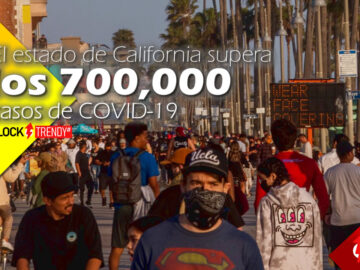 El estado de California supera los 700,000 casos de COVID-19