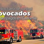 Incendios fuera de control provocados por relámpagos en California