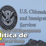 Sindicato de USCIS se opone a política de migración de Trump
