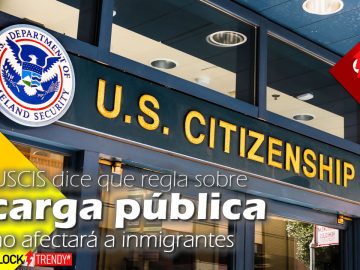 USCIS dice que regla sobre carga pública no afectará a inmigrantes