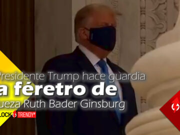 Presidente Trump hace guardia a féretro de jueza Ruth Bader Ginsburg