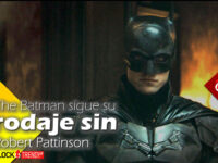 The Batman sigue su rodaje sin Robert Pattinson