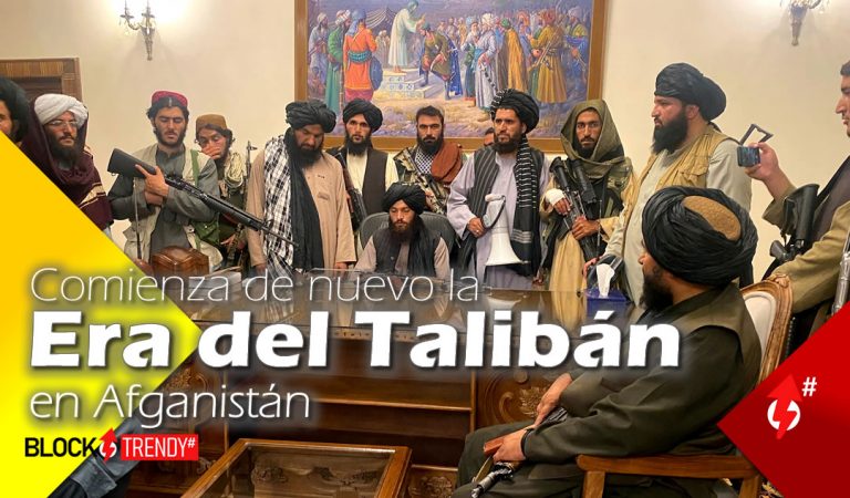 Comienza de nuevo la Era del Talibán en Afganistán