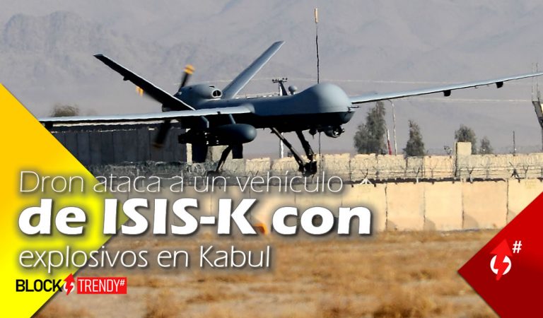 Dron ataca a un vehículo de ISIS-K con explosivos en Kabul