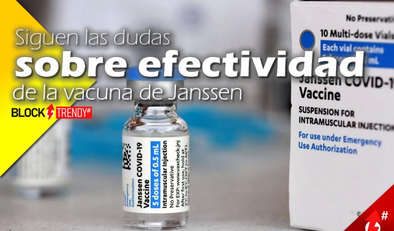 Siguen las dudas sobre efectividad de la vacuna de Janssen
