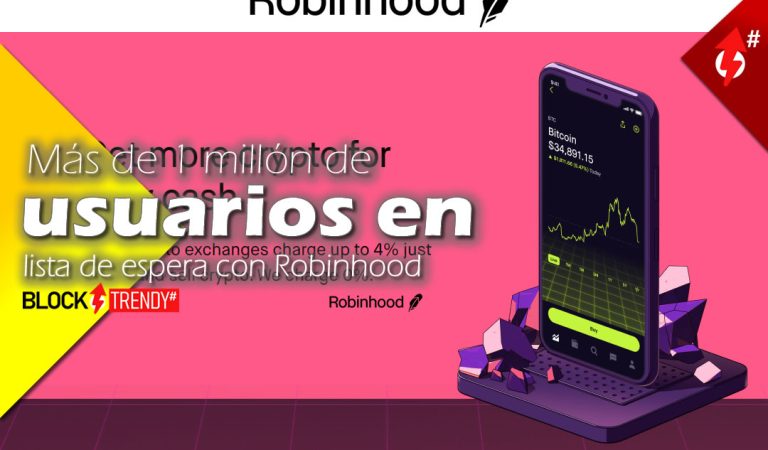 Más de 1 millón de usuarios en lista de espera con Robinhood