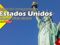 poblacion inmigrante en estados unidos alcanza cifras record eeuu