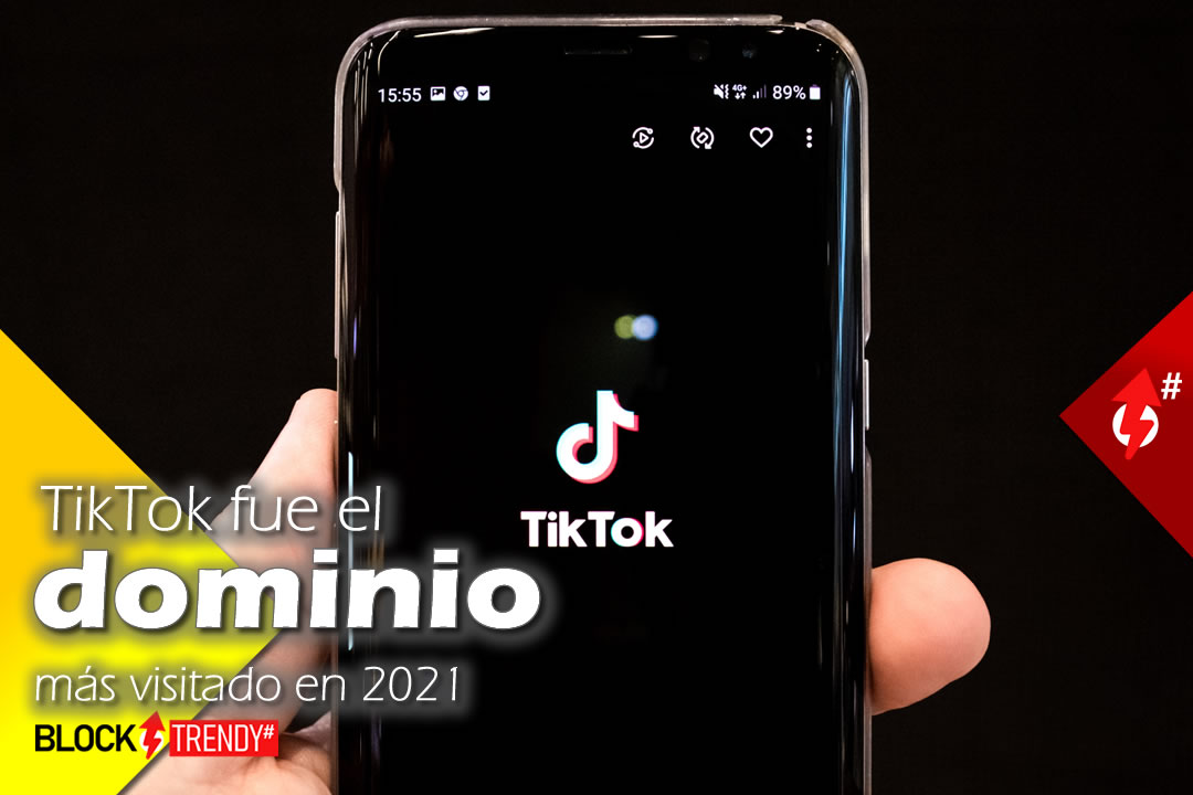 tiktok fue el dominio mas visitado en 2021 social
