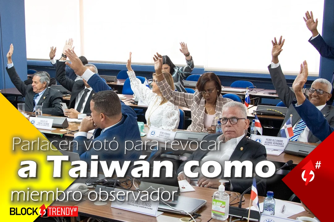 parlacen voto para revocar a taiwan como miembro observador politics