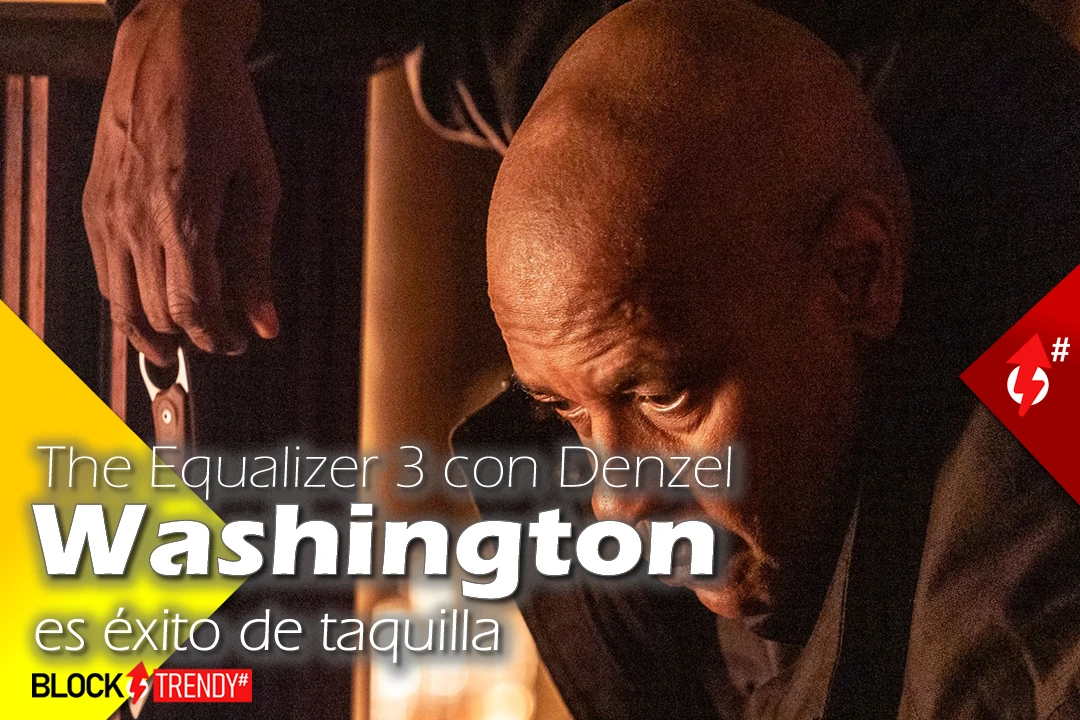 the equalizer 3 con denzel washington es exito de taquilla entertaiment