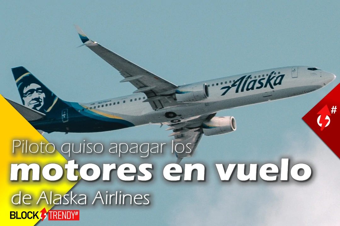 piloto quiso apagar los motores en vuelo de alaska airlines scandal